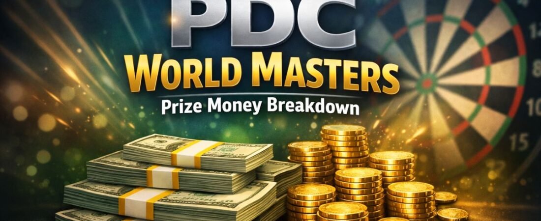 2026 PDC World Masters Prize Money Breakdown