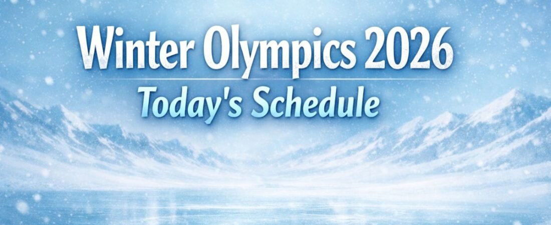 Winter Olympics 2026 Today’s Schedule
