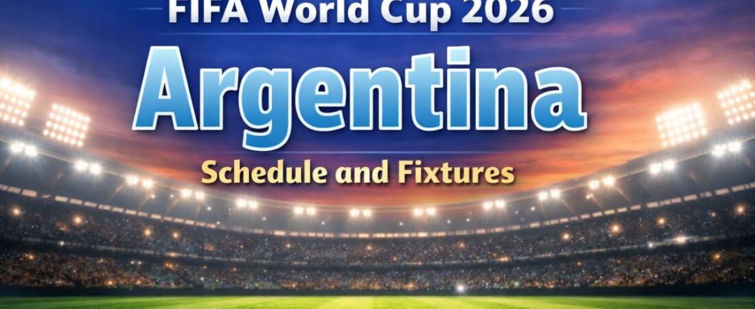 FIFA World Cup 2026 Argentina Schedule and Fixtures