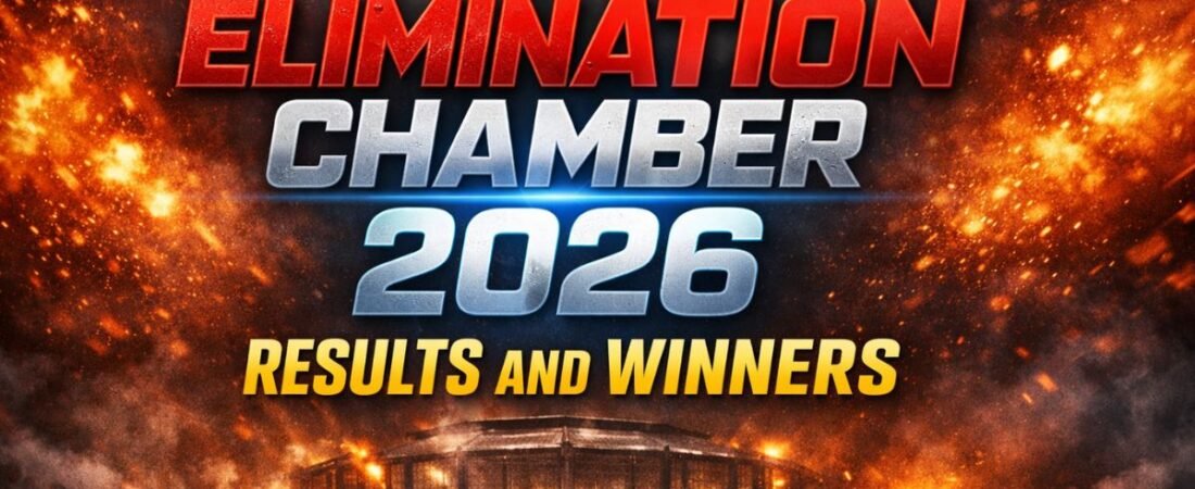 WWE Elimination Chamber 2026 Results and Winners