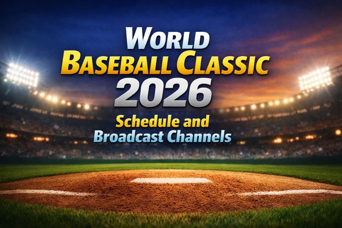 World Baseball Classic 2026 Schedule and Broadcast Channels