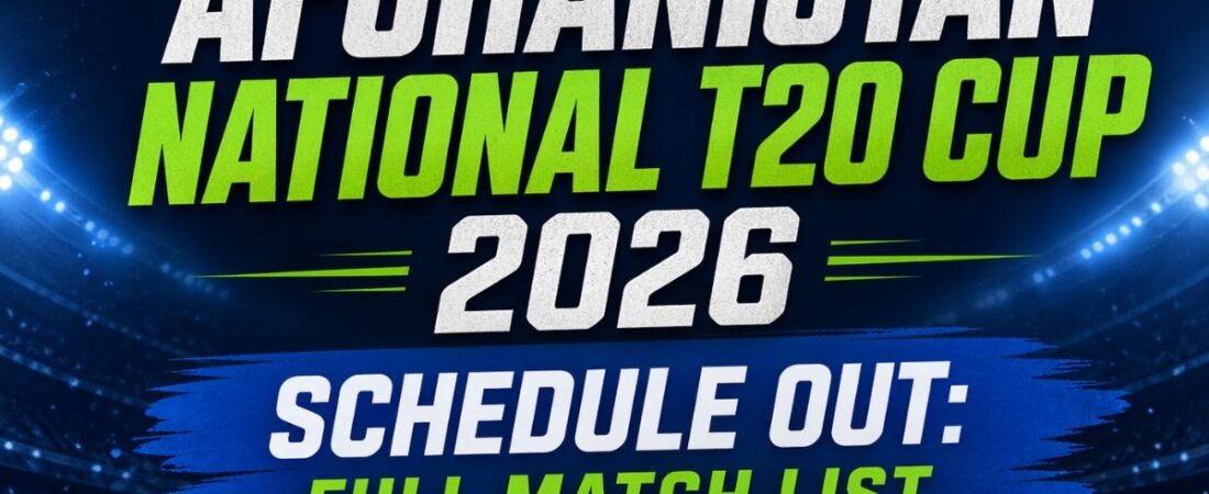 Afghanistan National T20 Cup 2026 Schedule Out: Full Match List, Teams and Timings