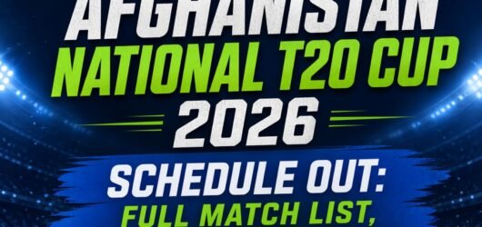 Afghanistan National T20 Cup 2026 Schedule Out: Full Match List, Teams and Timings