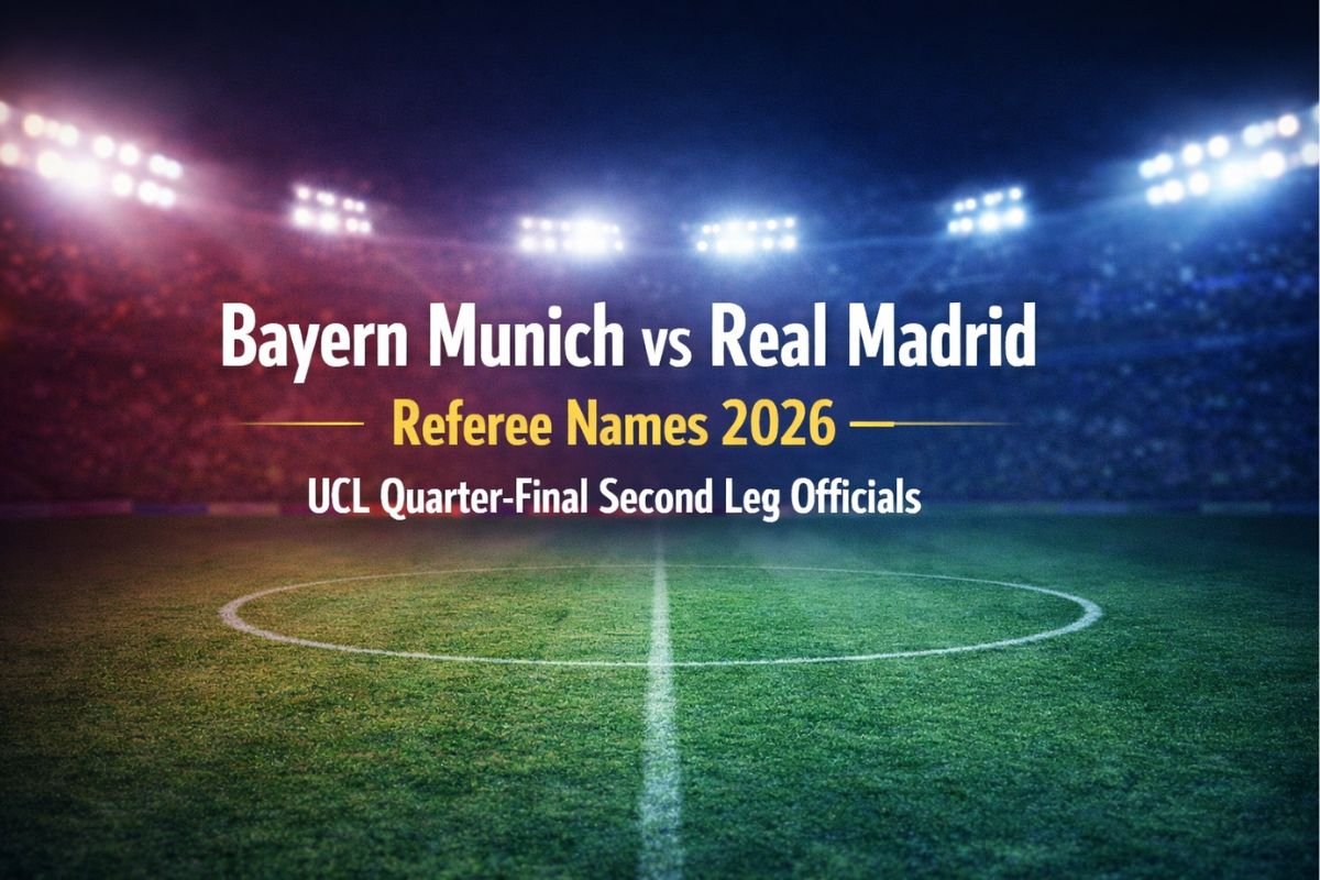 Bayern Munich vs Real Madrid Referee Names 2026 – UCL Quarter-Final Second Leg Officials