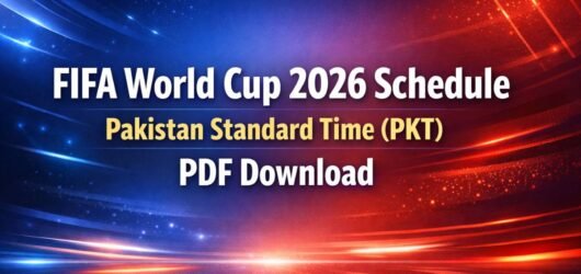 FIFA World Cup 2026 Schedule Pakistan Standard Time (PKT) PDF Download