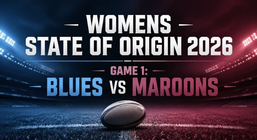 Women’s State of Origin 2026 Game 1: Blues vs Maroons Squad, Date, Time, Venue & Full Team Lists