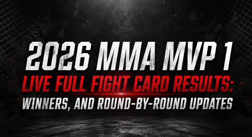 2026 MMA MVP 1 Live Full Fight Card Results: Winners, and Round-by-Round Updates