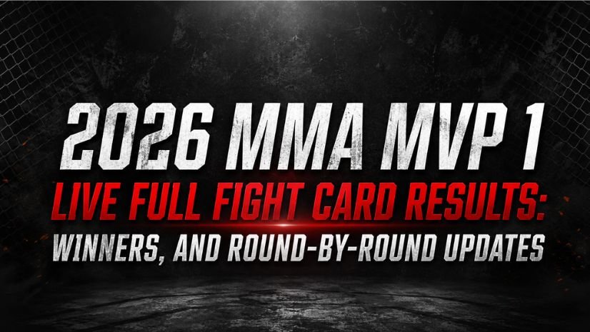2026 MMA MVP 1 Live Full Fight Card Results: Winners, and Round-by-Round Updates
