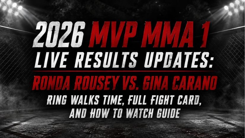 Ronda Rousey vs. Gina Carano Ring Walk Times: Full Fight Card, Results, and How To Watch Guide - MVP MMA 1 2026 Updates