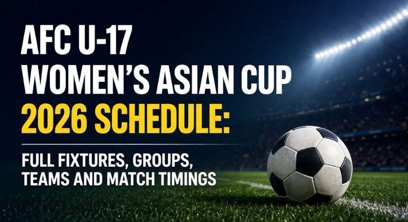 AFC U-17 Women’s Asian Cup 2026 Schedule: Full Fixtures, Groups, Teams and Match Timings