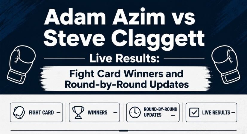 Adam Azim vs Steve Claggett Live Results: Fight Card Winners and Round-by-Round Updates