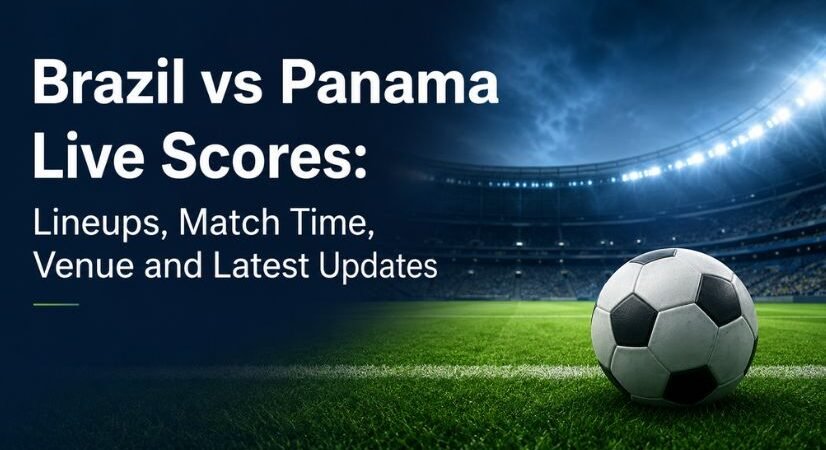 Brazil vs Panama International Friendly 2026: Live Scores, Lineups, Match Time, Venue, and Latest Updates