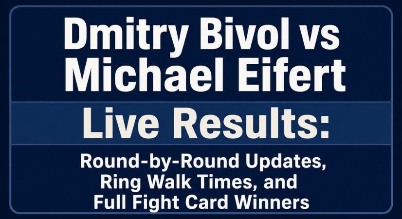 Dmitry Bivol vs Michael Eifert Live Results: Round-by-Round Updates, Ring Walk Times, and Full Fight Card Winners