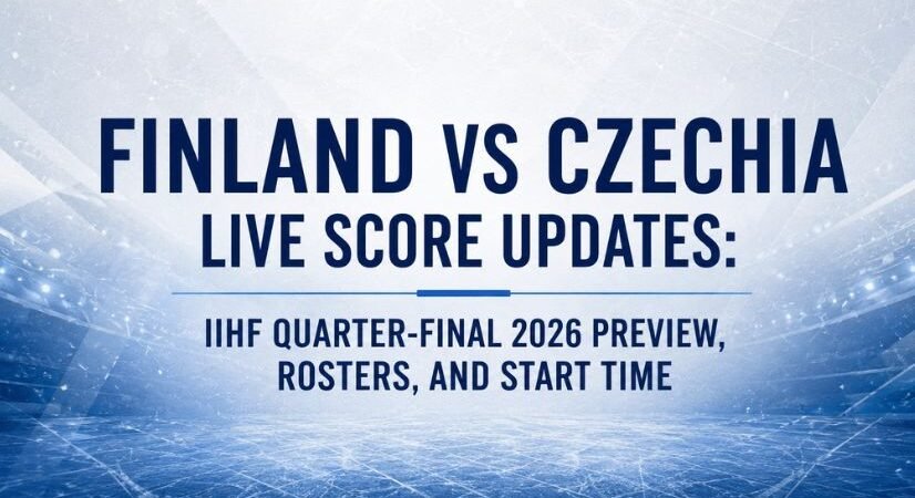 Finland vs Czechia Live Score Updates: IIHF Quarter-final 2026 Preview, Rosters, and Start Time
