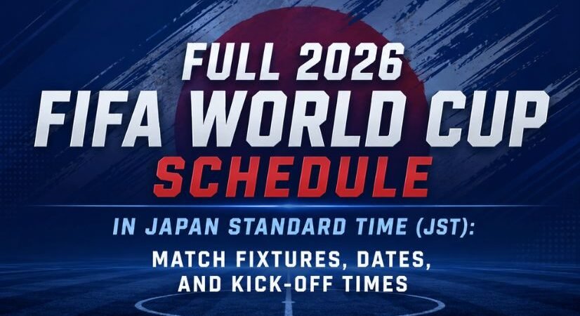 Full 2026 FIFA World Cup Schedule in Japan Standard Time (JST): Match Fixtures, Dates, and Kick-Off Times