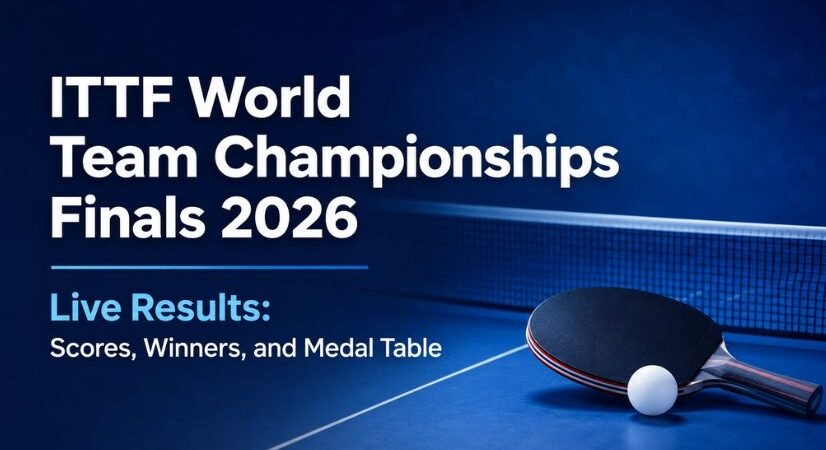 ITTF World Team Championships Finals 2026 Live Results: Scores, Winners, Medal Table, and Schedule