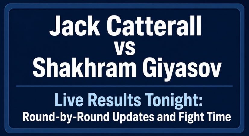 Jack Catterall vs Shakhram Giyasov Live Results Tonight: Round-by-Round Updates and Fight Time