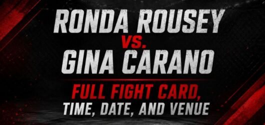 Ronda Rousey vs. Gina Carano: Full Fight Card, Main Event Time, Date, and Venue