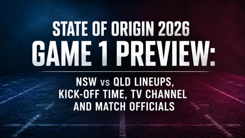 State of Origin 2026 Game 1 Preview