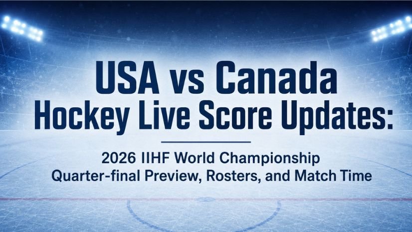 USA vs Canada Hockey Live Score Updates: 2026 IIHF World Championship Quarter-final Preview, Rosters, and Match Time