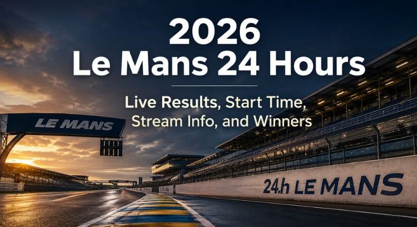 2026 Le Mans 24 Hours Live Results, Start Time, Stream Info, and Winners