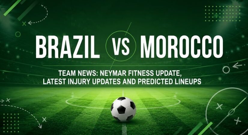Brazil vs Morocco Team Injury News, Updates, and Predicted Lineups: Will Neymar Play Today?