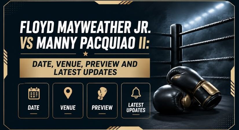 Floyd Mayweather Jr. vs Manny Pacquiao II: Date, Venue, Tale of the Tape, and Latest Updates