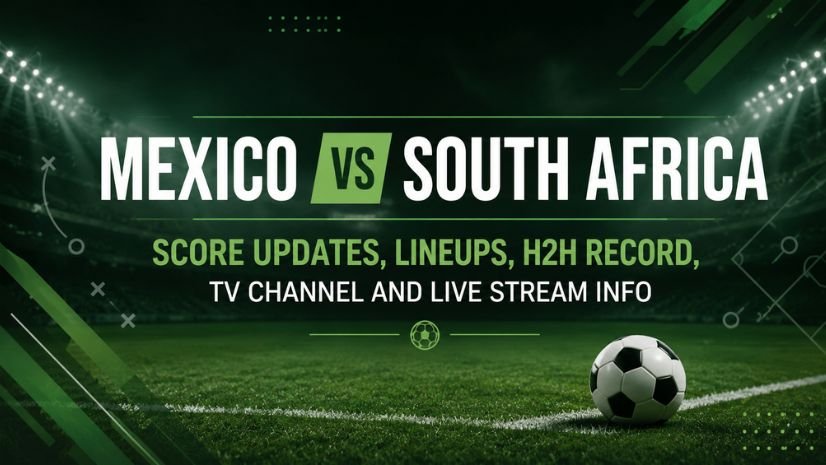 Mexico vs South Africa Score Updates, Lineups, H2H Record, TV Channel and Live Stream Info for World Cup Soccer Game 1