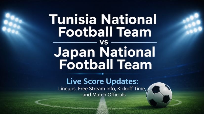 Tunisia National Football Team vs Japan National Football Team Live Score Updates: Lineups, Free Stream Info, Kickoff Time, and Match Officials